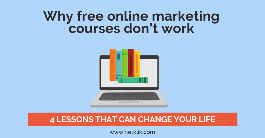 why-free-online-marketing-courses-don-t-work-netklik